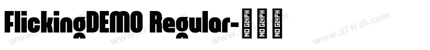 FlickingDEMO Regular字体转换